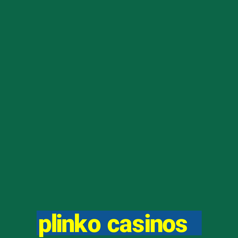 plinko casinos