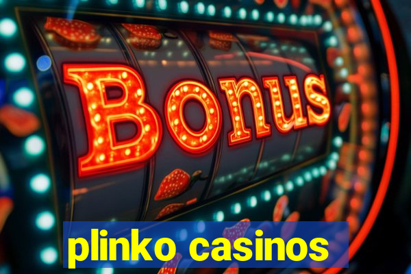 plinko casinos