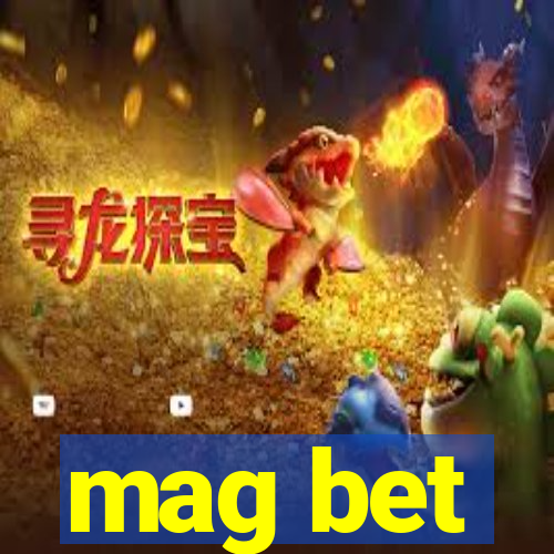 mag bet