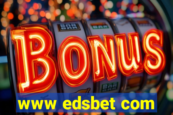 www edsbet com