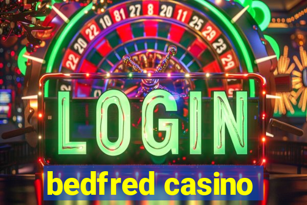 bedfred casino