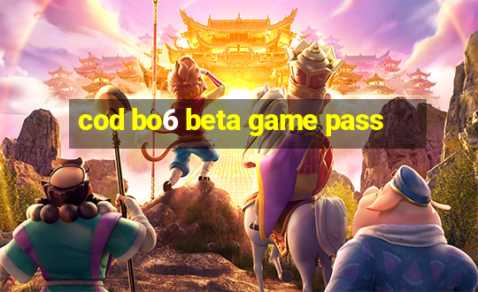 cod bo6 beta game pass