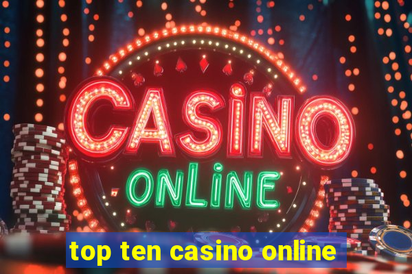 top ten casino online