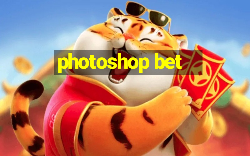 photoshop bet