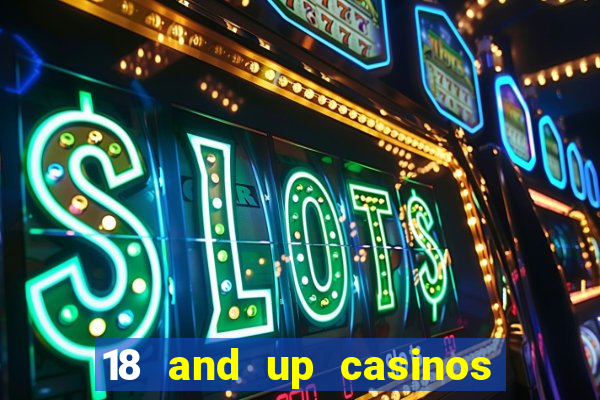 18 and up casinos in washington