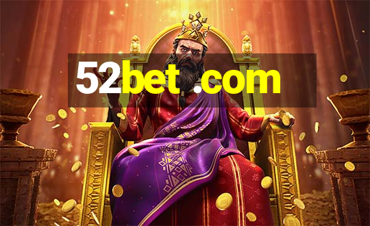 52bet .com