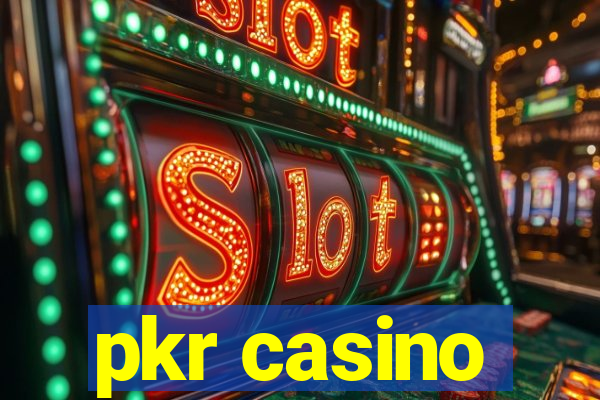 pkr casino