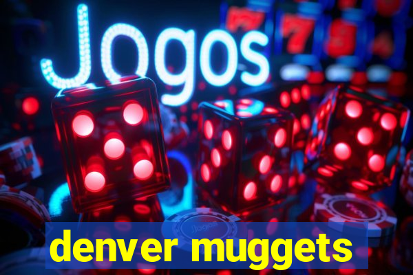 denver muggets