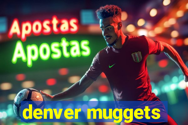 denver muggets