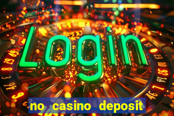 no casino deposit bonus codes