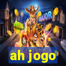 ah jogo