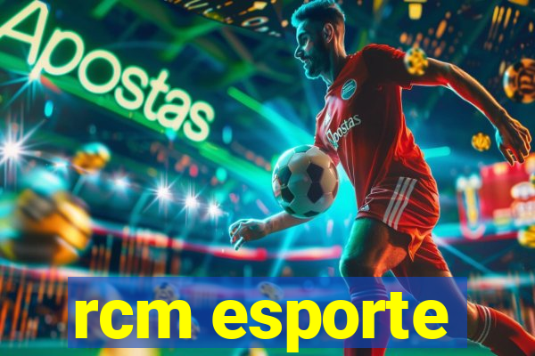 rcm esporte