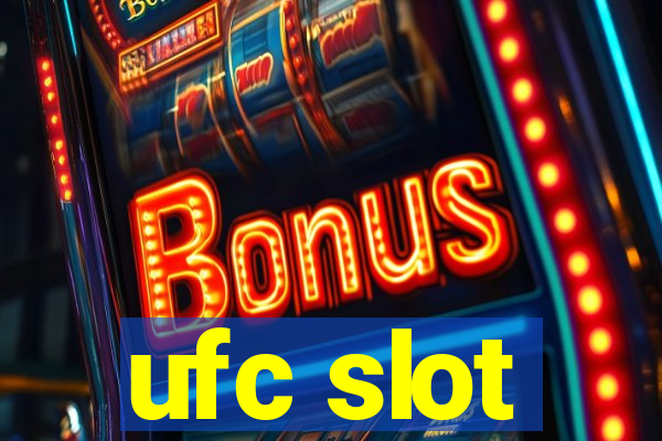 ufc slot