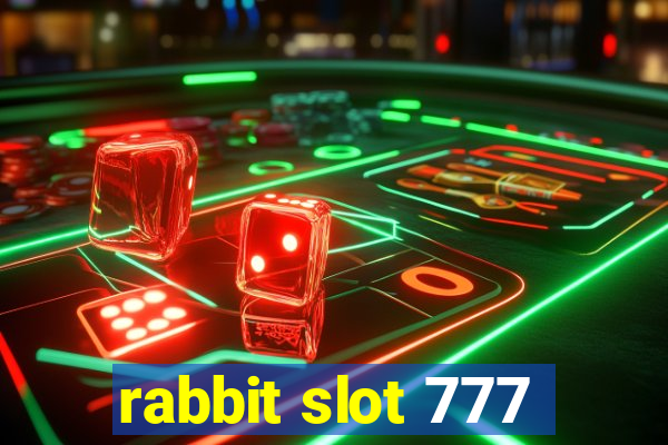 rabbit slot 777