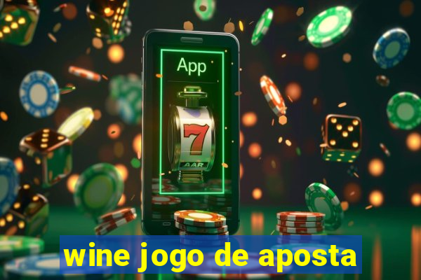 wine jogo de aposta