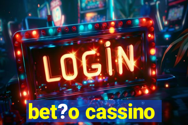 bet?o cassino