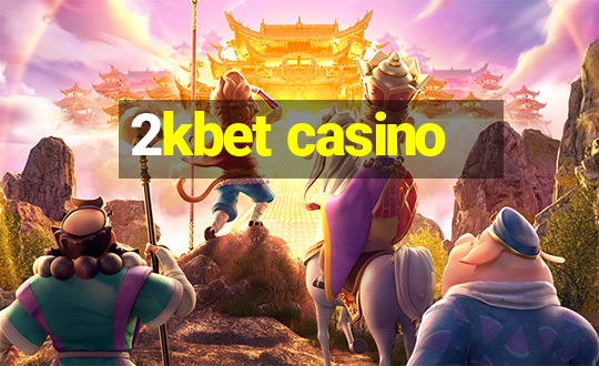 2kbet casino