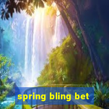 spring bling bet