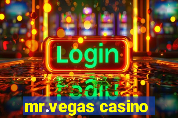 mr.vegas casino