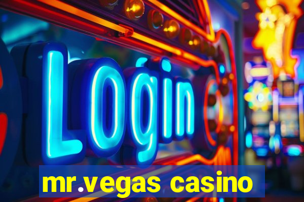 mr.vegas casino