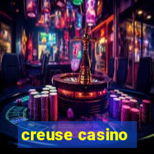 creuse casino