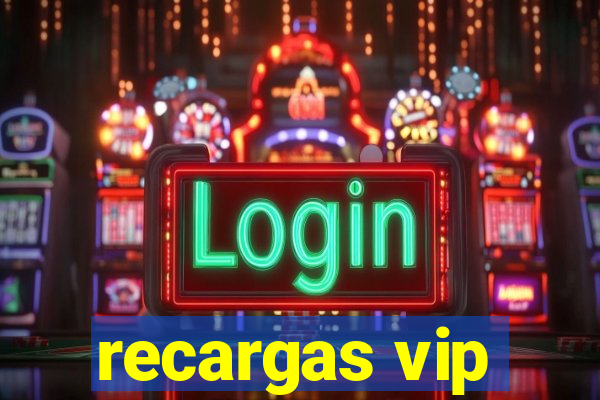 recargas vip