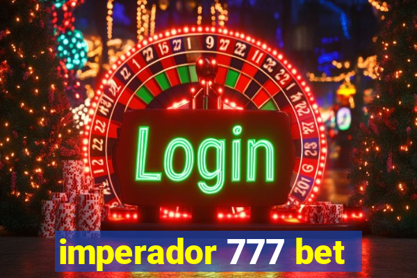 imperador 777 bet