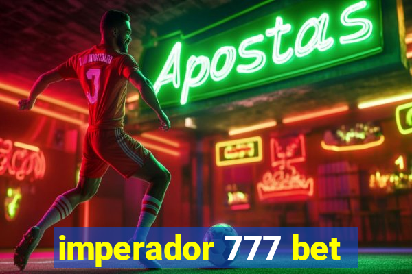 imperador 777 bet