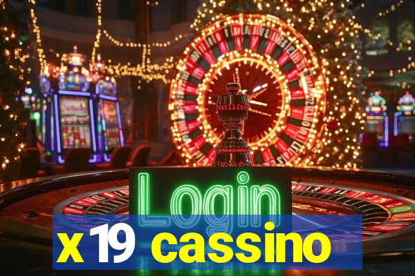 x19 cassino