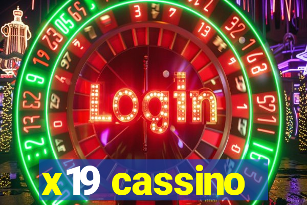 x19 cassino