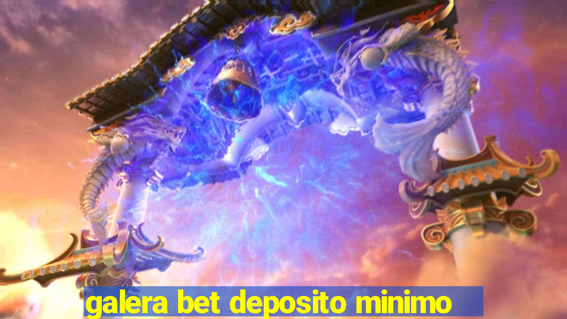 galera bet deposito minimo