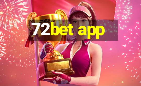 72bet app