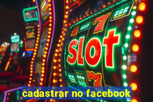 cadastrar no facebook