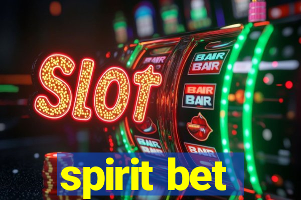 spirit bet