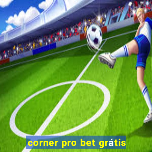 corner pro bet grátis