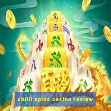 chilli spins casino review