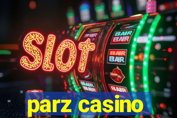 parz casino