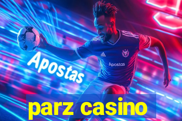 parz casino