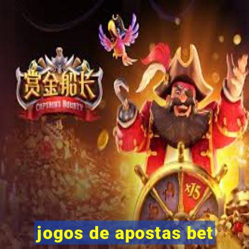 jogos de apostas bet