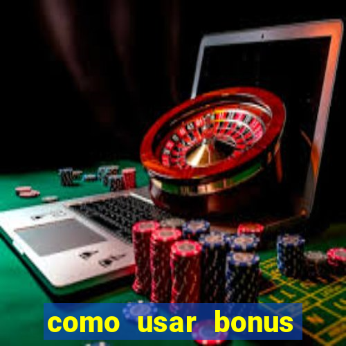 como usar bonus esportes estrela bet