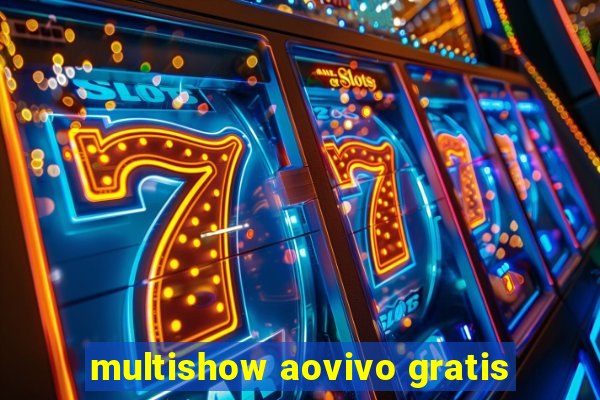 multishow aovivo gratis