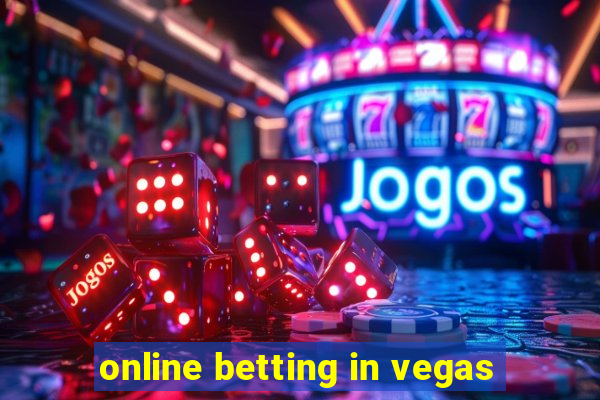 online betting in vegas