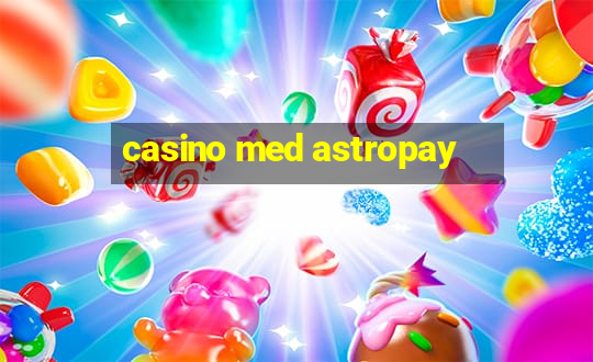 casino med astropay