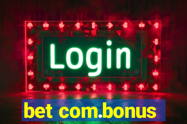 bet com.bonus