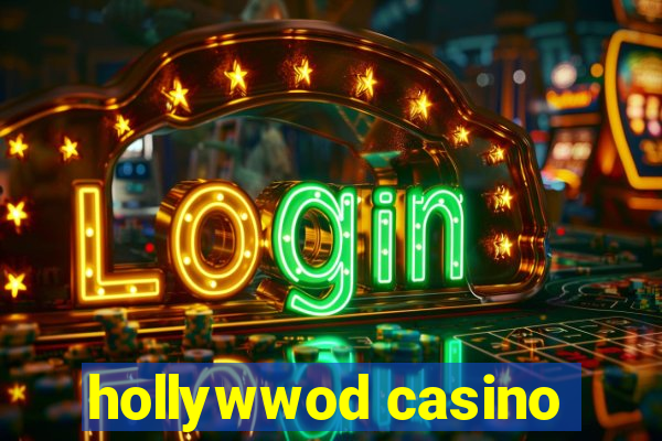 hollywwod casino