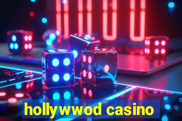 hollywwod casino