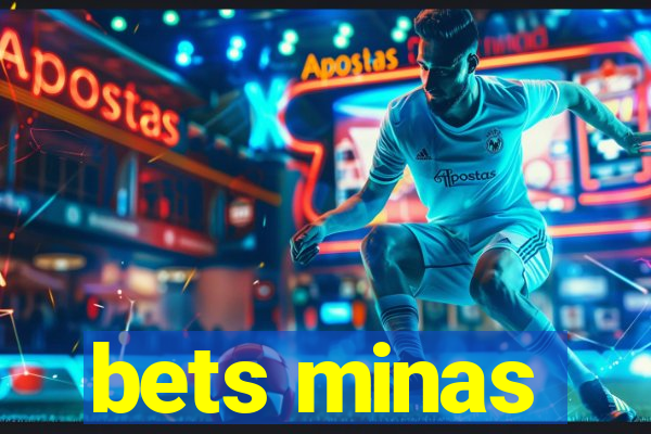 bets minas