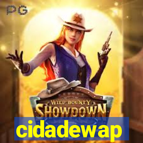 cidadewap