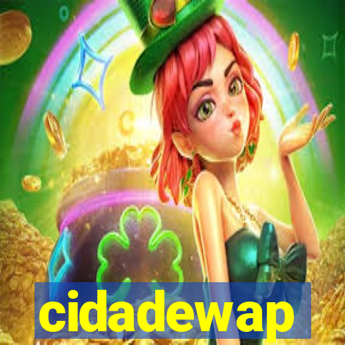 cidadewap