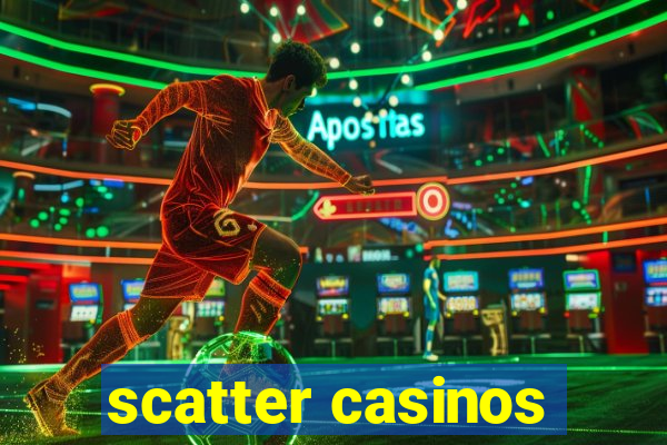 scatter casinos